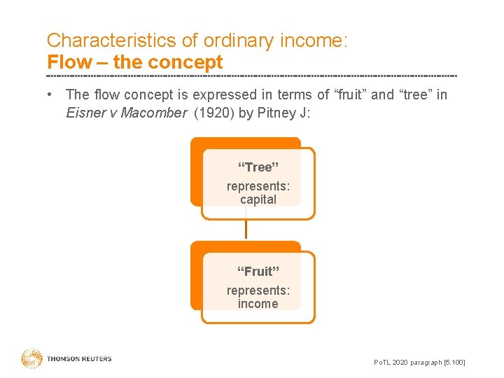 Characteristics of ordinary income: Flow – the concept • The flow concept is expressed