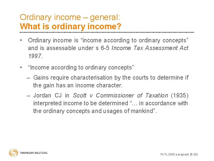 Ordinary income – general: What is ordinary income? • Ordinary income is “income according