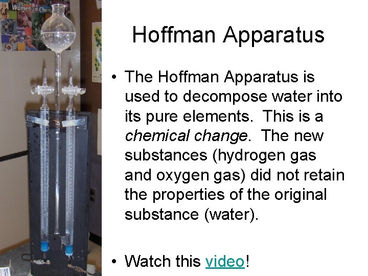 Hoffman Apparatus • The Hoffman Apparatus is used to decompose water into its pure