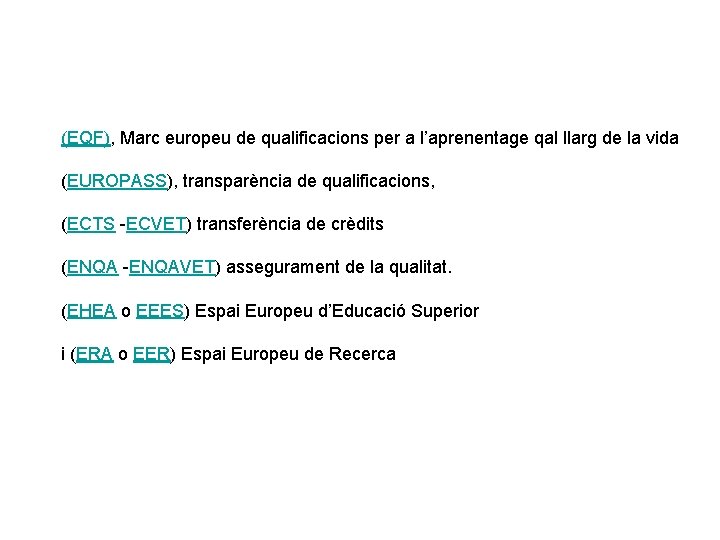 (EQF), Marc europeu de qualificacions per a l’aprenentage qal llarg de la vida (EUROPASS),