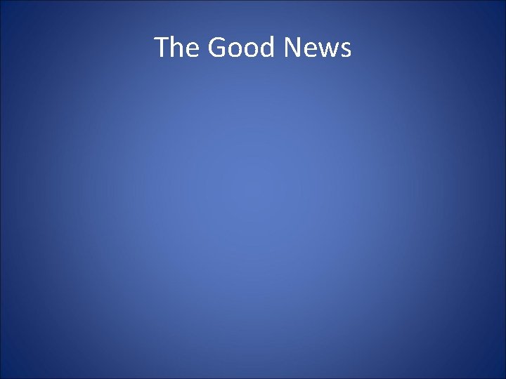 The Good News 