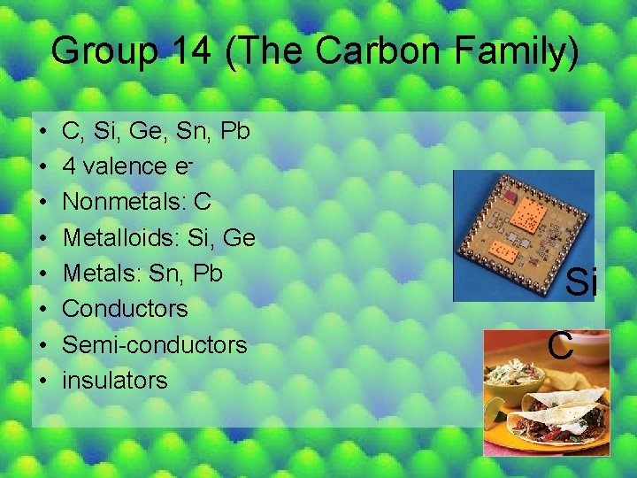 Group 14 (The Carbon Family) • • C, Si, Ge, Sn, Pb 4 valence