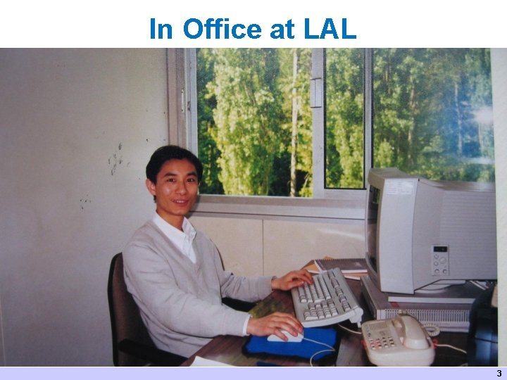 In Office at LAL 3 