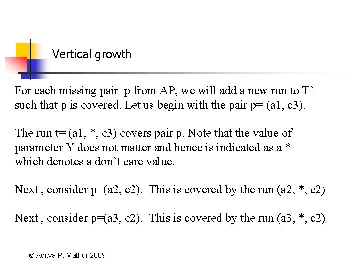 Vertical growth For each missing pair p from AP, we will add a new
