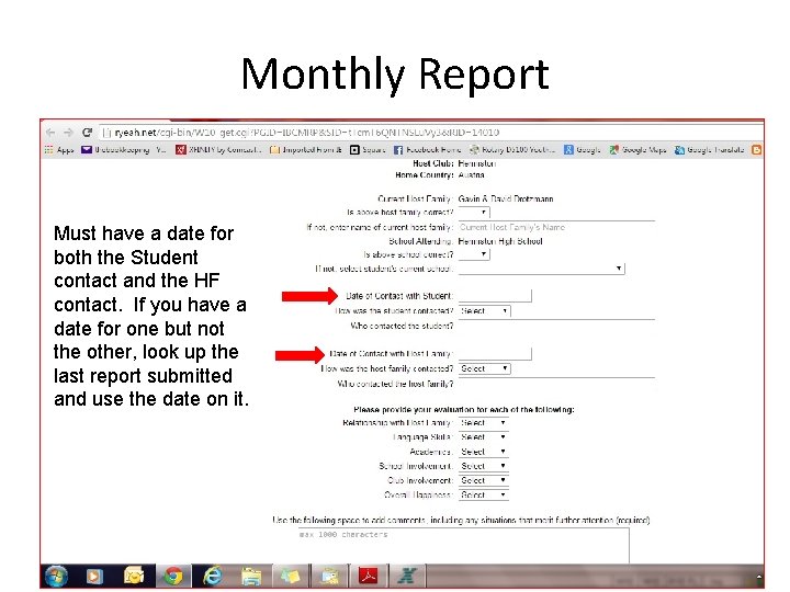 Monthly Report Must have a date for both the Student contact and the HF