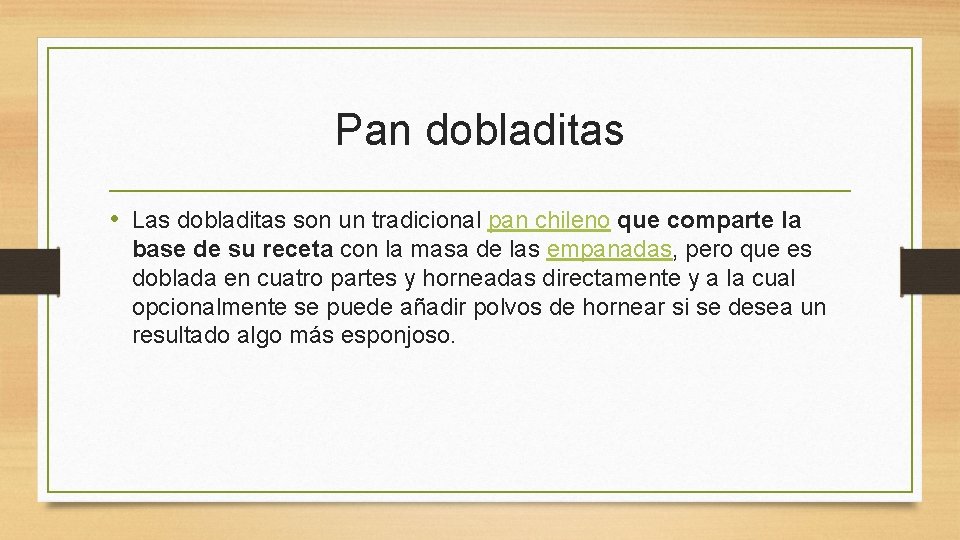 Pan dobladitas • Las dobladitas son un tradicional pan chileno que comparte la base