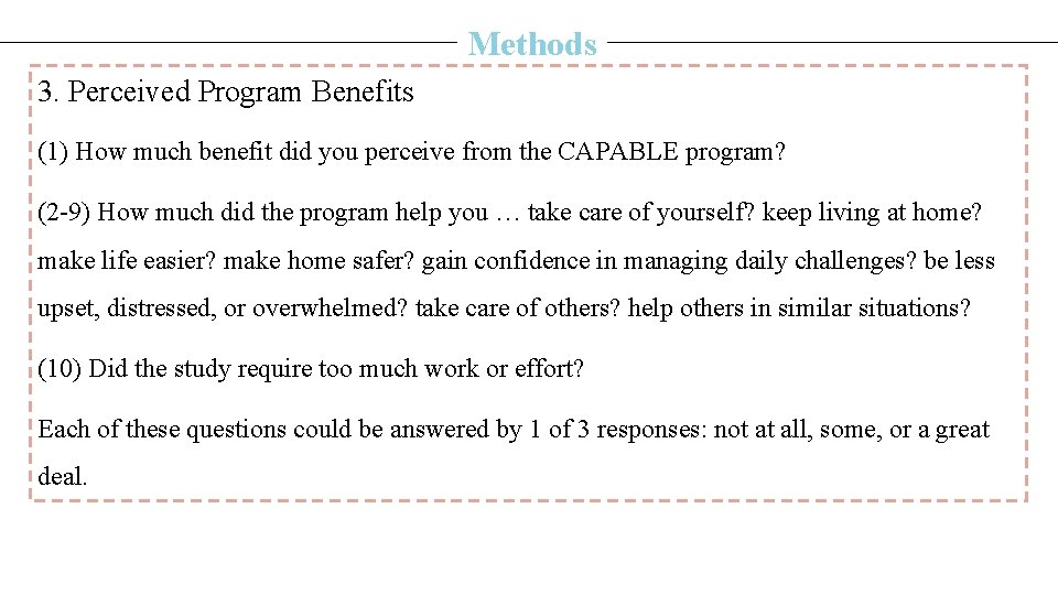 Methods 3. Perceived Program Benefits (1) How much benefit did you perceive from the