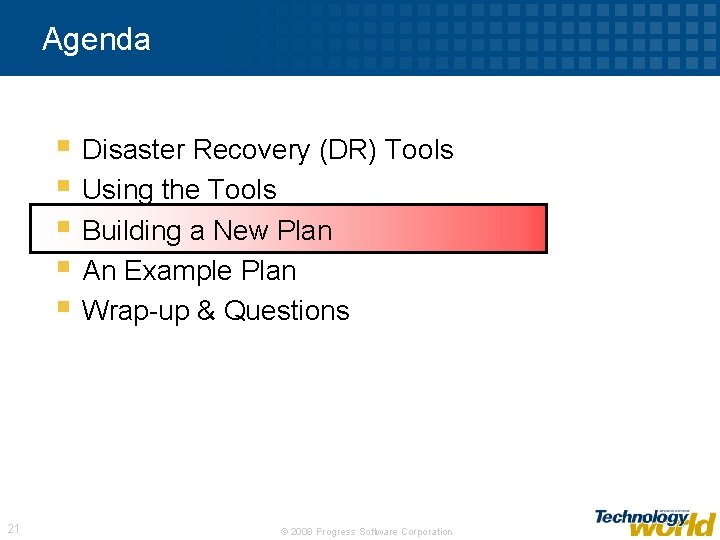 Agenda § Disaster Recovery (DR) Tools § Using the Tools § Building a New