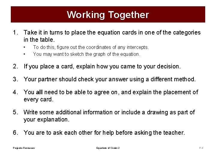Working Together 1. Take it in turns to place the equation cards in one