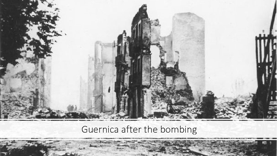 Guernica after the bombing 
