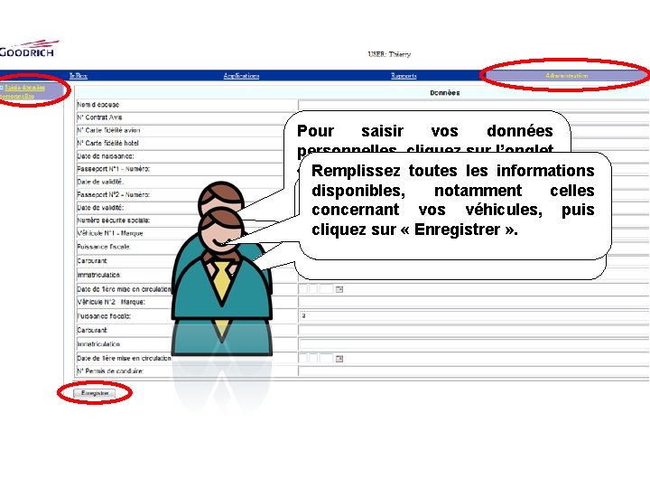 Pour saisir vos données personnelles, cliquez sur l’onglet « Administration » puis Remplissez toutes