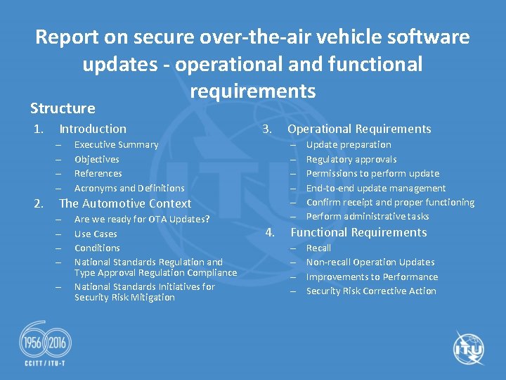Report on secure over-the-air vehicle software updates - operational and functional requirements Structure 1.