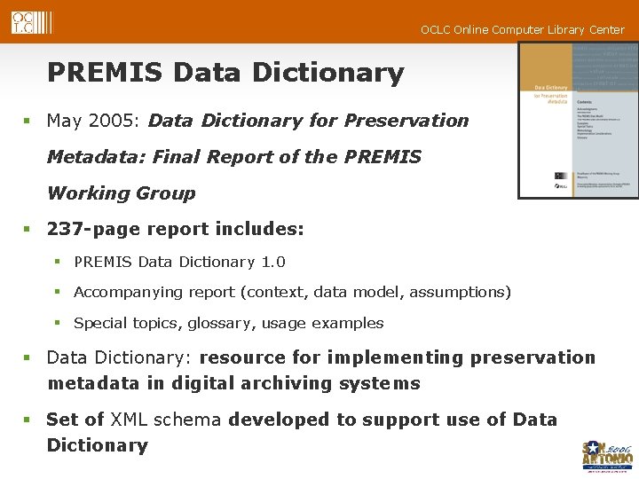 OCLC Online Computer Library Center PREMIS Data Dictionary § May 2005: Data Dictionary for OCLC Online Computer Library Center PREMIS Data Dictionary § May 2005: Data Dictionary for