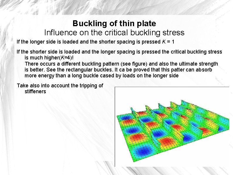Buckling of thin plate Influence on the critical buckling stress If the longer side