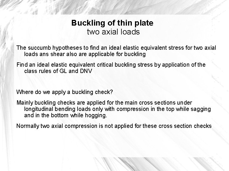 Buckling of thin plate two axial loads The succumb hypotheses to find an ideal