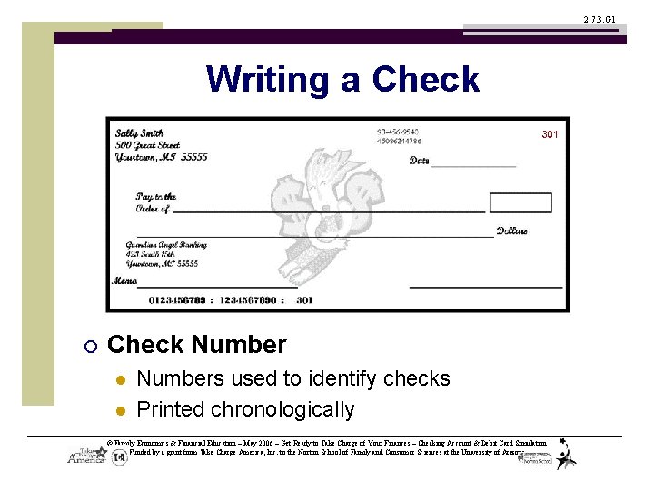2. 7. 3. G 1 Writing a Check ¡ Check Number l l Numbers