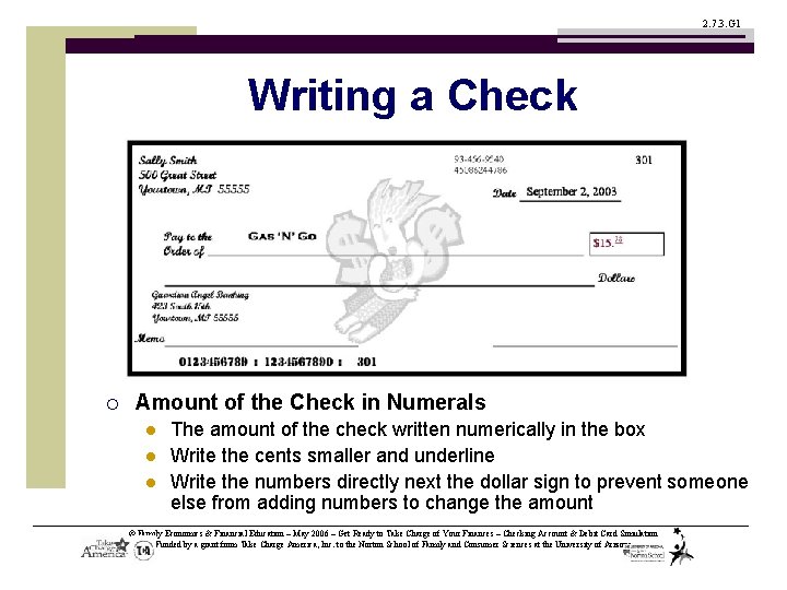 2. 7. 3. G 1 Writing a Check ¡ Amount of the Check in