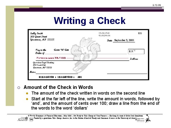 2. 7. 3. G 1 Writing a Check ¡ Amount of the Check in
