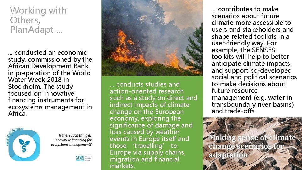 Working with Others, Plan. Adapt. . . conducted an economic study, commissioned by the