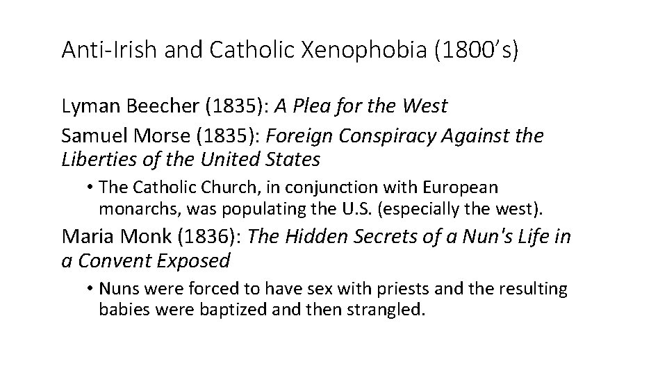 Anti-Irish and Catholic Xenophobia (1800’s) Lyman Beecher (1835): A Plea for the West Samuel