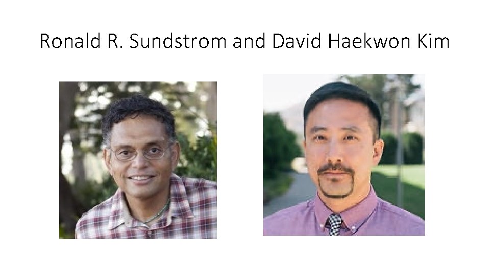 Ronald R. Sundstrom and David Haekwon Kim 