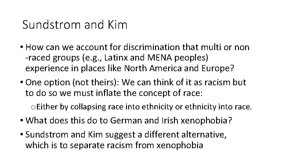 Sundstrom and Kim • How can we account for discrimination that multi or non