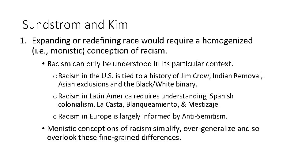 Sundstrom and Kim 1. Expanding or redefining race would require a homogenized (i. e.