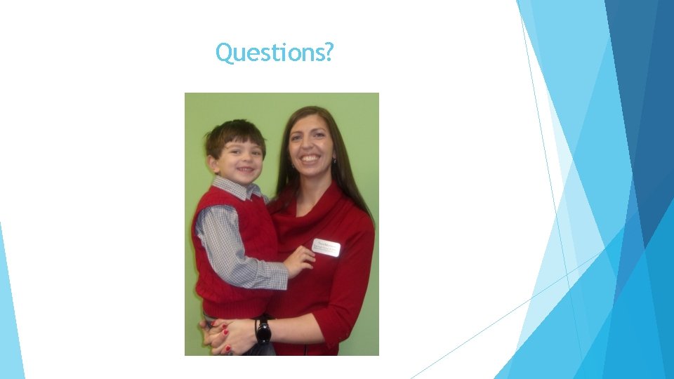 Questions? 