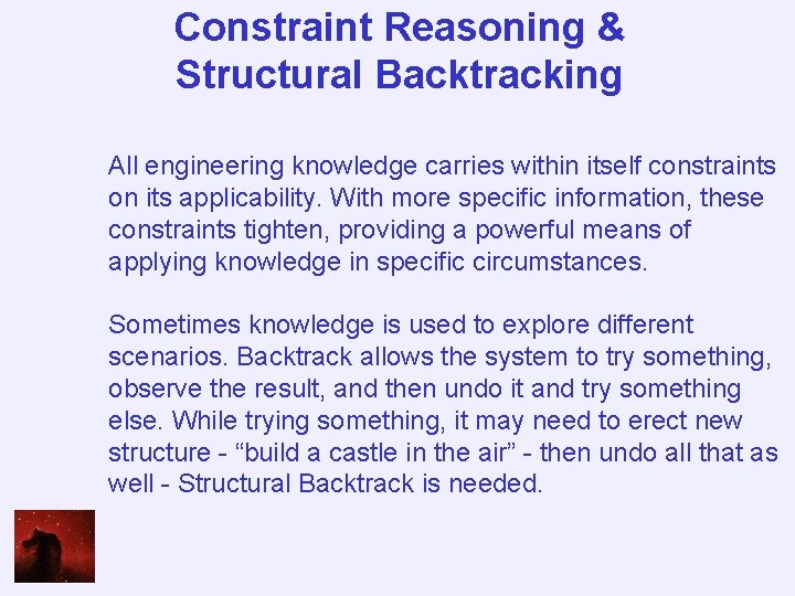 Constraint Reasoning & Structural Backtracking All engineering knowledge carries within itself constraints on its