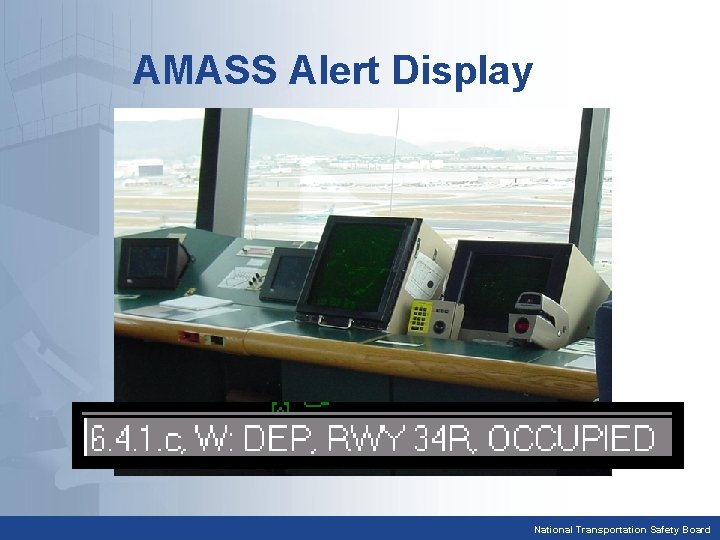 AMASS Alert Display National Transportation Safety Board 