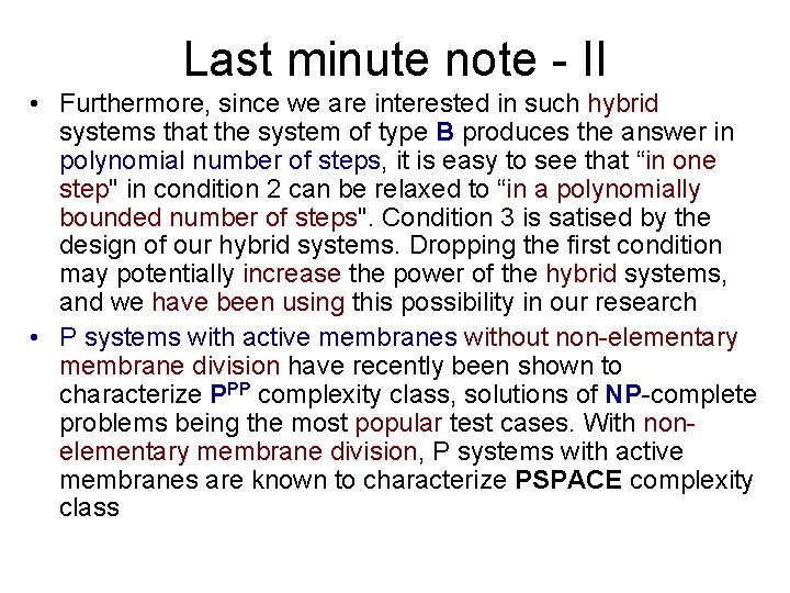 Last minute note - II • Furthermore, since we are interested in such hybrid Last minute note - II • Furthermore, since we are interested in such hybrid