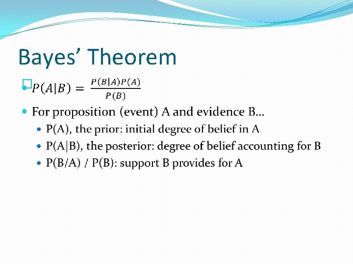Bayes’ Theorem � 