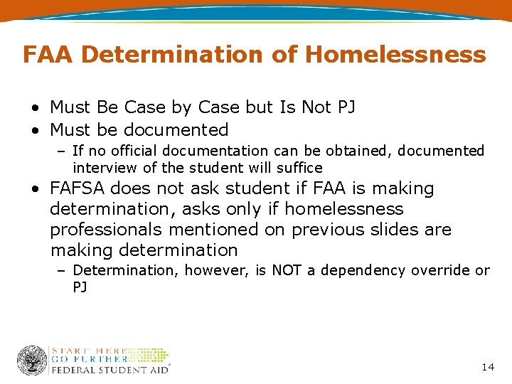 FAA Determination of Homelessness • Must Be Case by Case but Is Not PJ