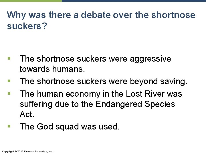 Why was there a debate over the shortnose suckers? § § The shortnose suckers