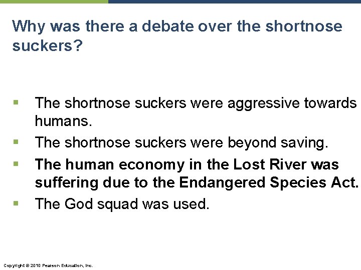 Why was there a debate over the shortnose suckers? § § The shortnose suckers