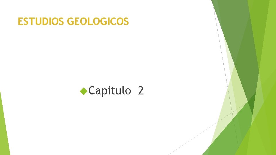 ESTUDIOS GEOLOGICOS Capitulo 2 