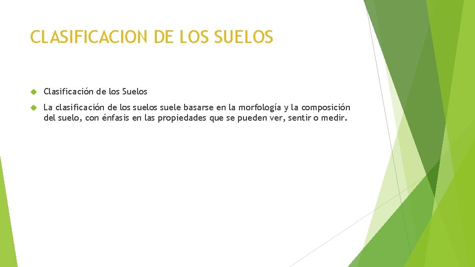 CLASIFICACION DE LOS SUELOS Clasificación de los Suelos La clasificación de los suele basarse