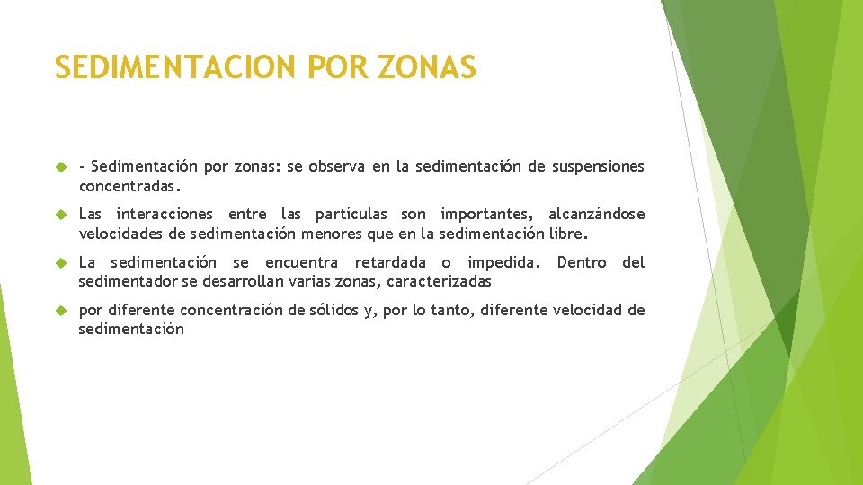 SEDIMENTACION POR ZONAS - Sedimentación por zonas: se observa en la sedimentación de suspensiones