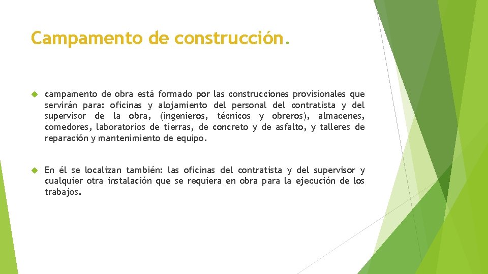 Campamento de construcción. campamento de obra está formado por las construcciones provisionales que servirán
