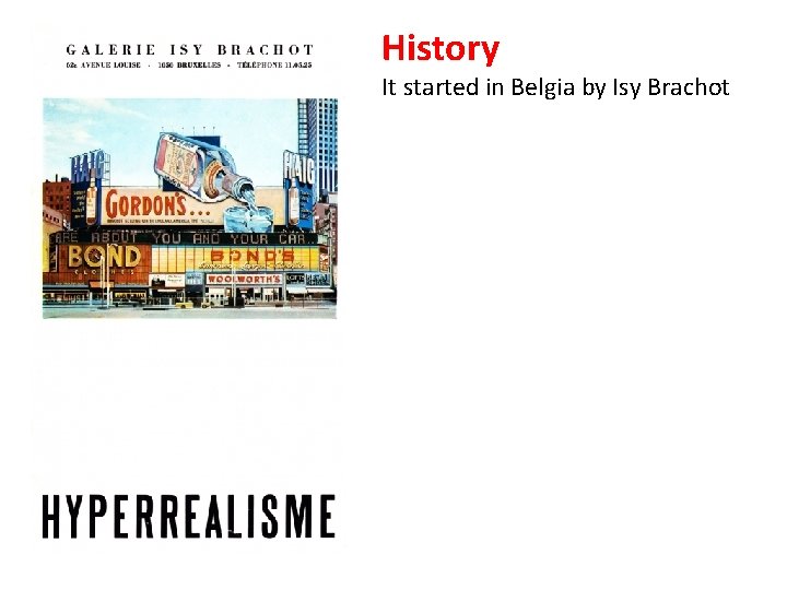 History It started in Belgia by Isy Brachot 