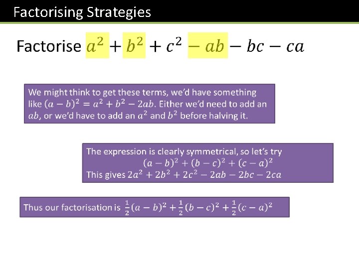 Factorising Strategies 