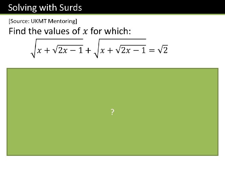 Solving with Surds ? 