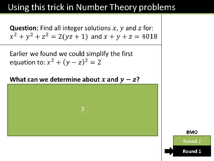 Using this trick in Number Theory problems ? BMO Round 2 Round 1 