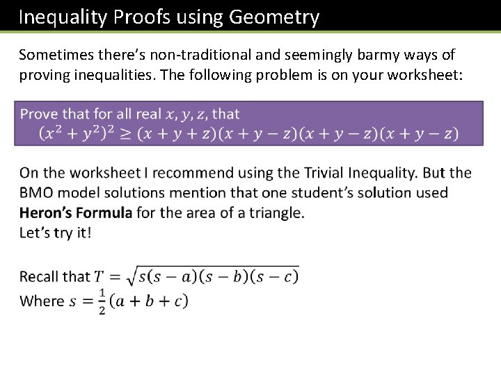 Inequality Proofs using Geometry Sometimes there’s non-traditional and seemingly barmy ways of proving inequalities.
