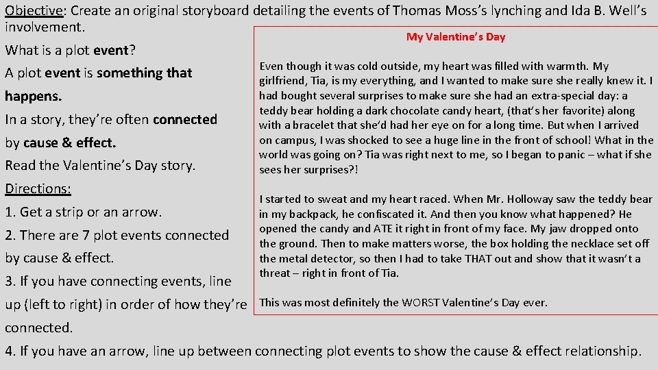 Objective Create an original storyboard detailing the events