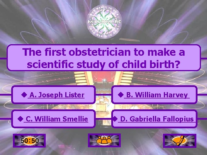 The first obstetrician to make a scientific study of child birth? u A. Joseph