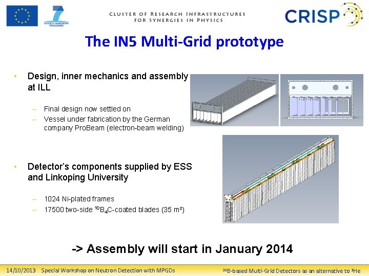 The IN 5 Multi-Grid prototype • Design, inner mechanics and assembly at ILL –