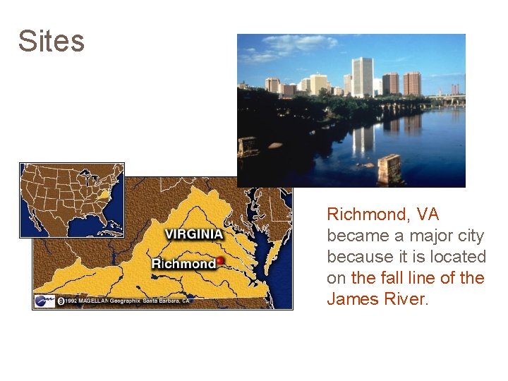 Sites Richmond, VA became a major city because it is located on the fall