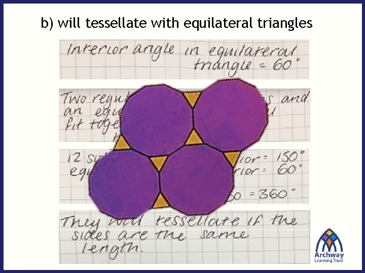 b) will tessellate with equilateral triangles 