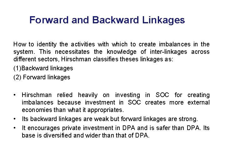 Forward and Backward Linkages How to identity the activities with which to create imbalances